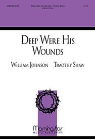 Deep Were His Wounds